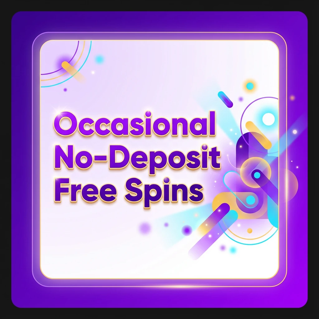 Occasional No-Deposit Free Spins